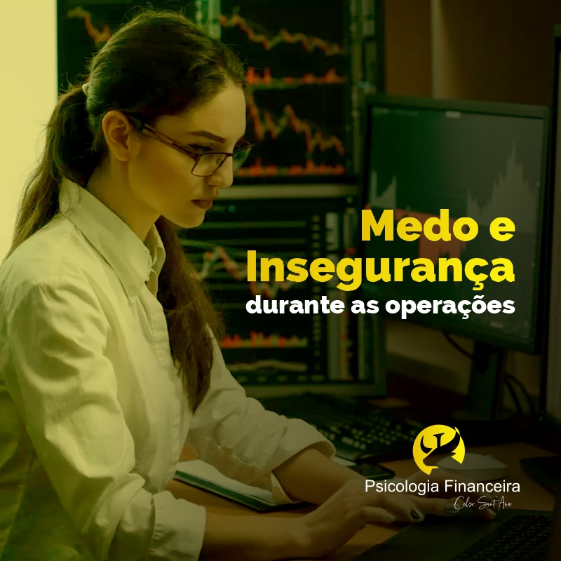 Psicologia_Financeira_-_Celso_e_Naiara_-_Medo_e_insegurança_durante_as_operações_01